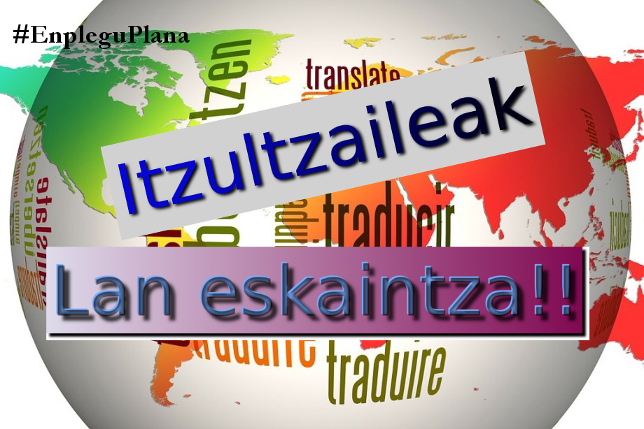 Itzultzaileentzako lan eskaintza!