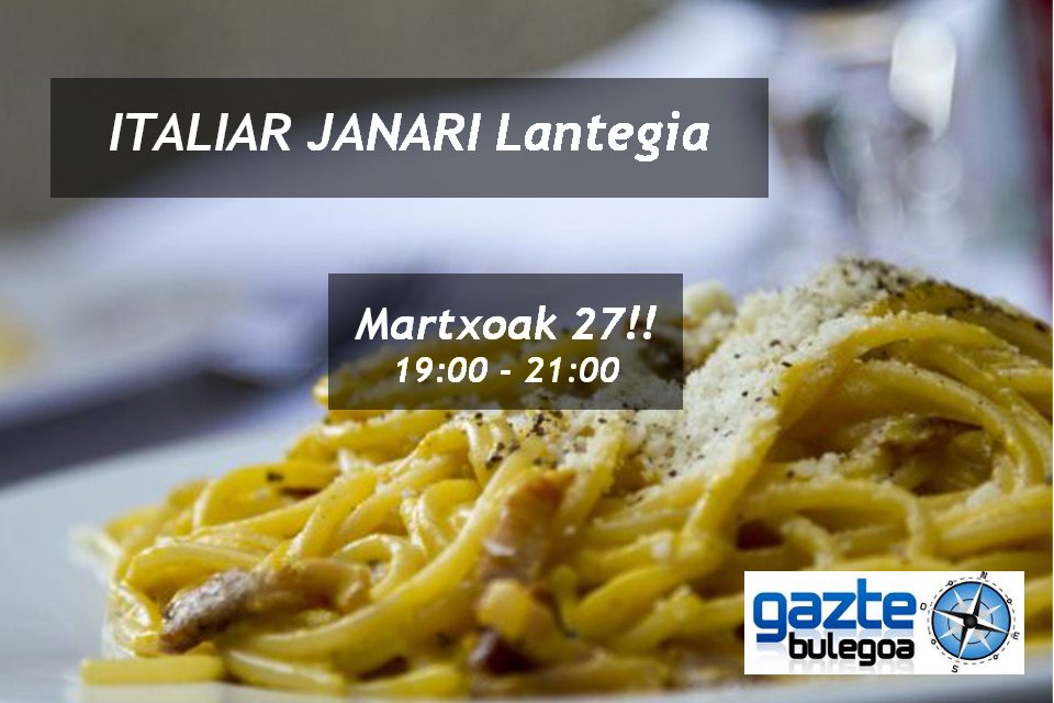 ITALIAR JANARI Lantegia – Gazte Bulegoa