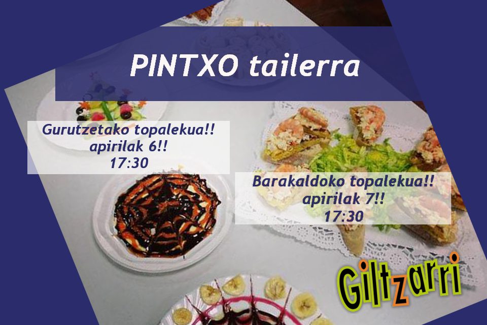 Pintxo tailerra – Giltzarri