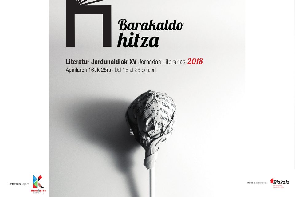 Barakaldo Hitza. XV. Literatura jardunaldiak 2018