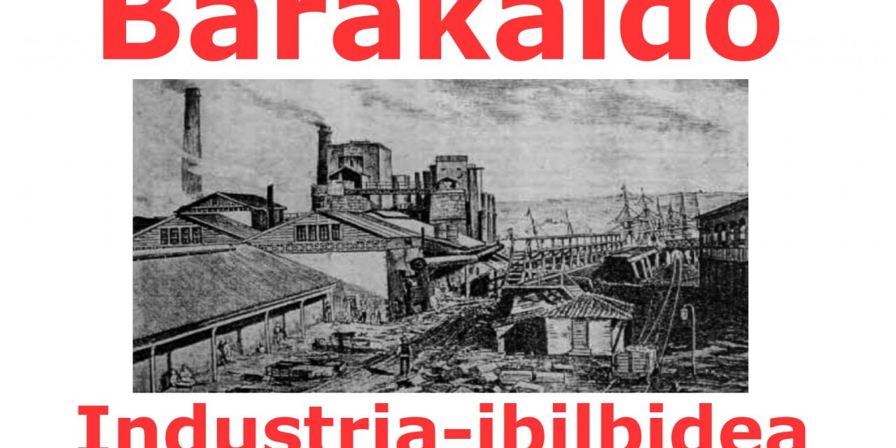 Industria – ibilbidea Barakaldon