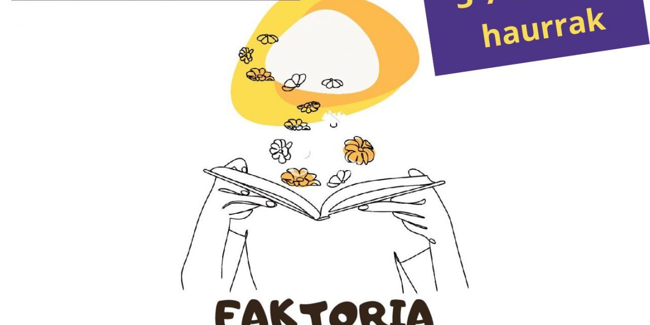 FAKTORIA TXIKIA- Irakurketa tailerrak