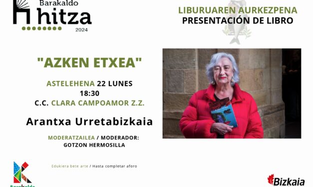 «Azken etxea» – Arantxa Urretabizkaia
