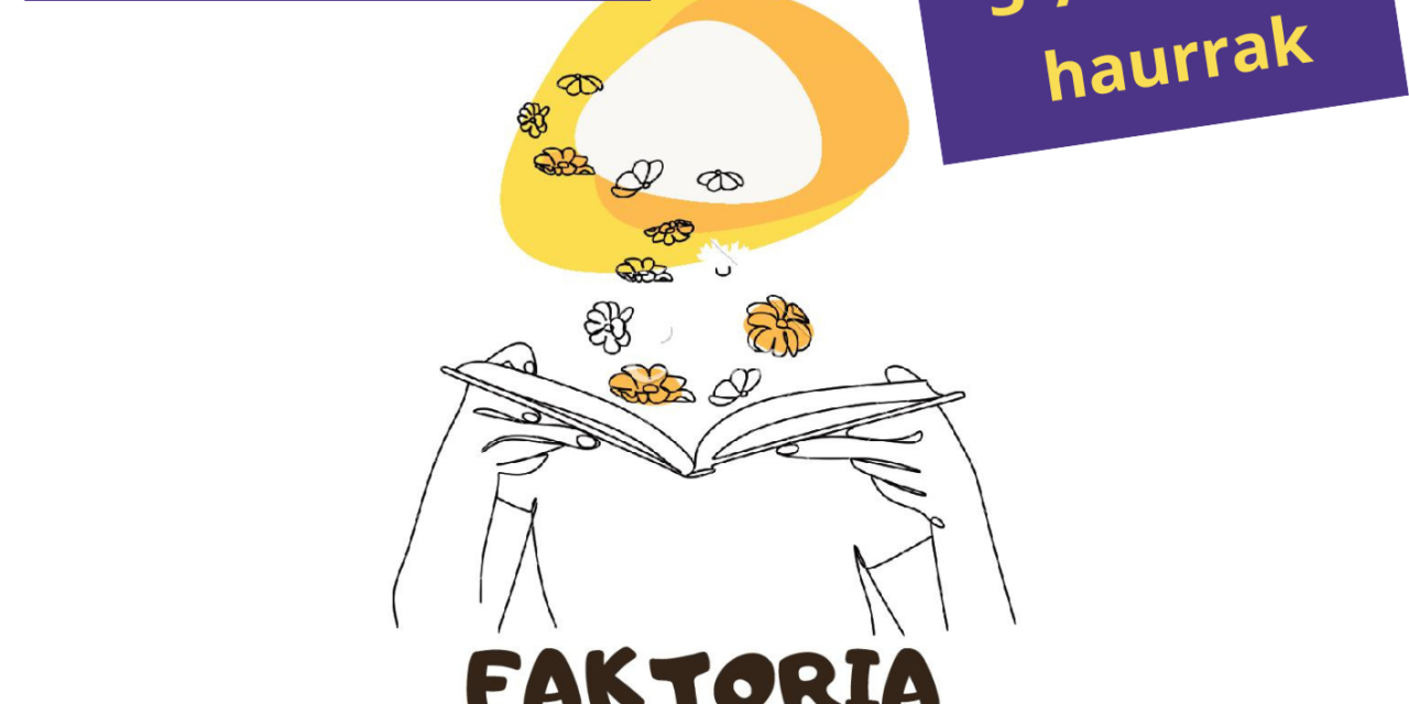 FAKTORIA TXIKIA – Azaroak 22