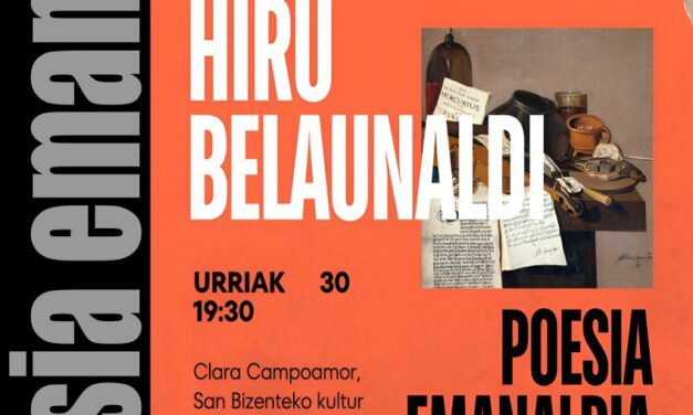 «HIRU BELAUNALDI» POESIA EMANALDIA – Sasiburu