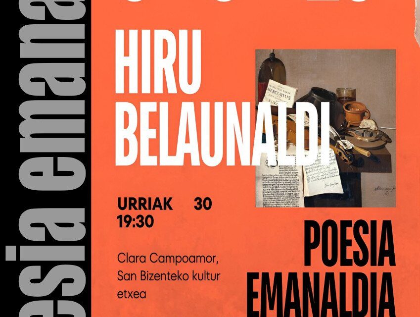 «HIRU BELAUNALDI» POESIA EMANALDIA – Sasiburu