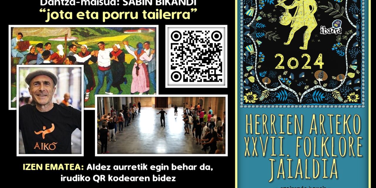 HERRIEN ARTEKO XXVII. FOLKLORE JAIALDIA – Jota eta porru tailerra