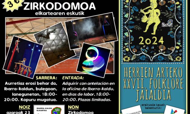 HERRIEN ARTEKO XXVII. FOLKLORE JAIALDIA – ZIRKU EMANALDIA