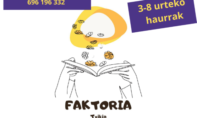 FAKTORIA TXIKIA – Otsailak 21