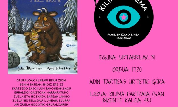 KILIMA ZINEMA – Grufaloaren alaba